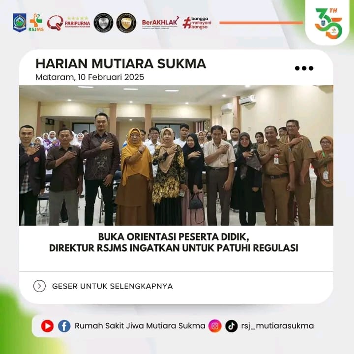 BUKA ORIENTASI PESERTA DIDIK, DIREKTUR RSJMS INGATKAN UNTUK PATUHI REGULASI